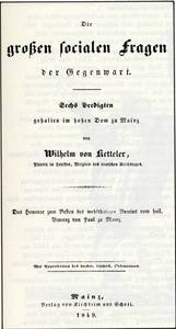 Die großen sozialen Fragen der Gegenwart." Die sechs Predigten des Mainzer Bischofs Ketteler
